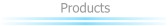 ���~���� Products
